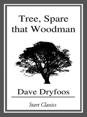 cover image of Tree, Spare that Woodman